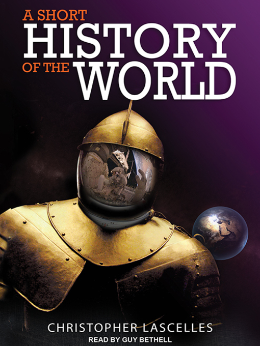 Title details for A Short History of the World by Christopher Lascelles - Available